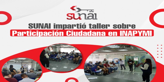 SUNAI impartió taller sobre Participación Ciudadana en INAPYMI