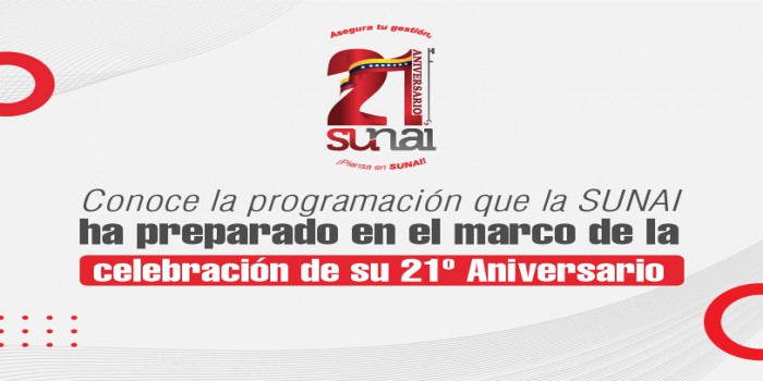 Conoce la programación que la SUNAI ha preparado en el marco de la celebración de su 21º Aniversario.