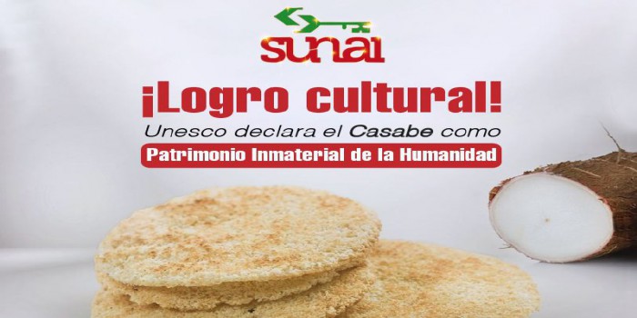 ¡Logro cultural!  La UNESCO ha declarado el casabe como Patrimonio Inmaterial de la Humanidad