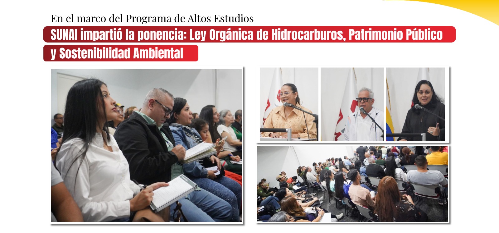 SUNAI impartió la ponencia: Ley Orgánica de Hidrocarburos, Patrimonio Público y Sostenibilidad Ambiental